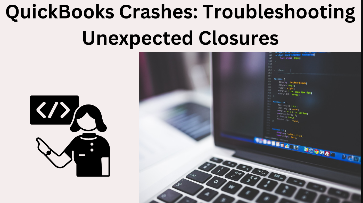 Quickbooks Crashes: Troubleshooting Unexpected Closures